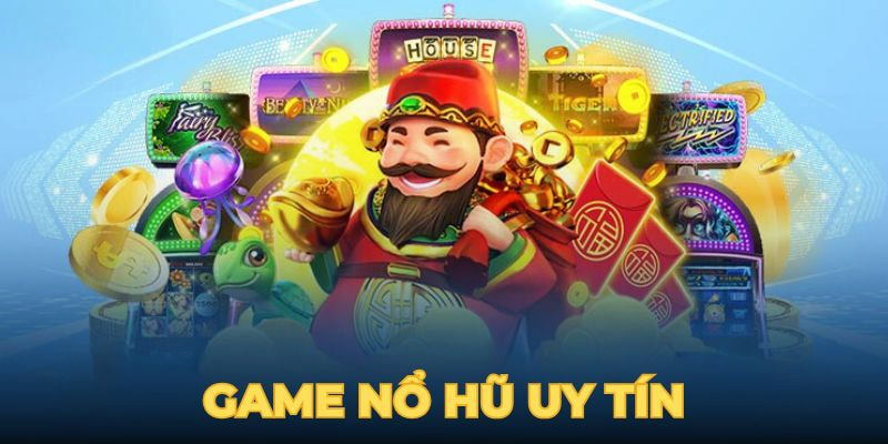 Nổ hũ uy tín ảnh đại diện